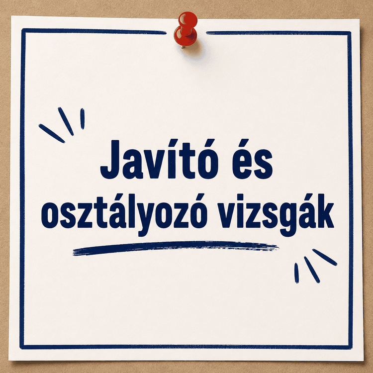 Javító- és osztályozó vizsgák